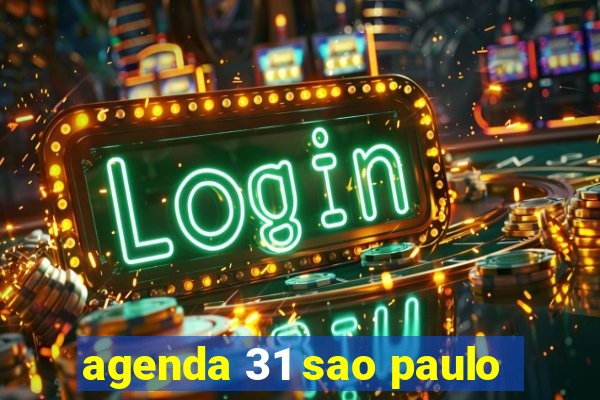 agenda 31 sao paulo